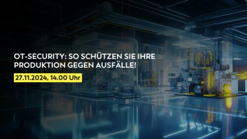 Futuristische Fabrikumgebung mit Text „OT-Security: So schützen Sie Ihre Produktion gegen Ausfälle!“ und ein Datum 27.11.2024, 14.00 Uhr, in leuchtendem Gelb angezeigt.